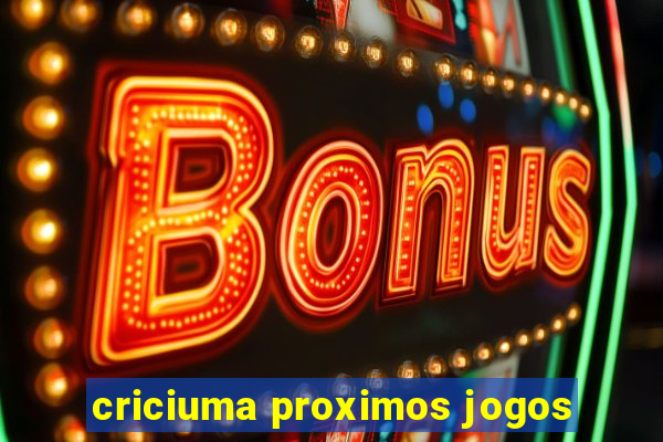 criciuma proximos jogos